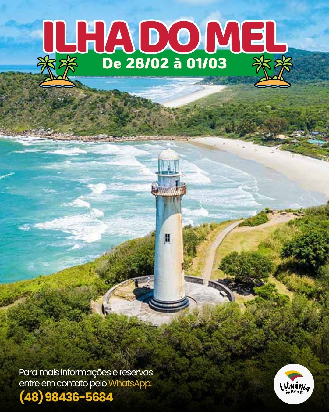 Ilha do Mel: viva esse paraíso do começo ao fim!